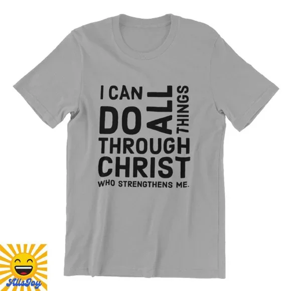 ALL THINGS THROUGH CHRIST Tee Gray T-Shirt - Picture 1 of 2